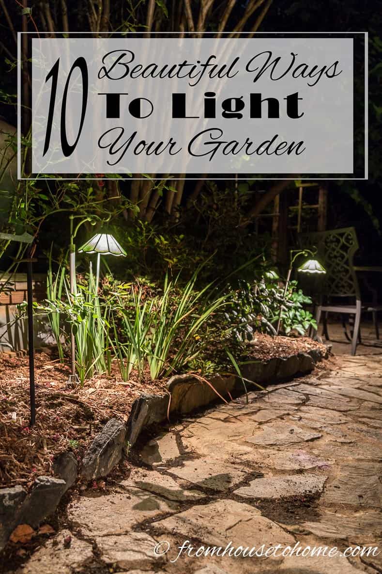 10 Beautiful Ways To Light Your Garden