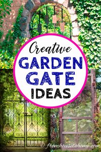 Creative garden gate ideas