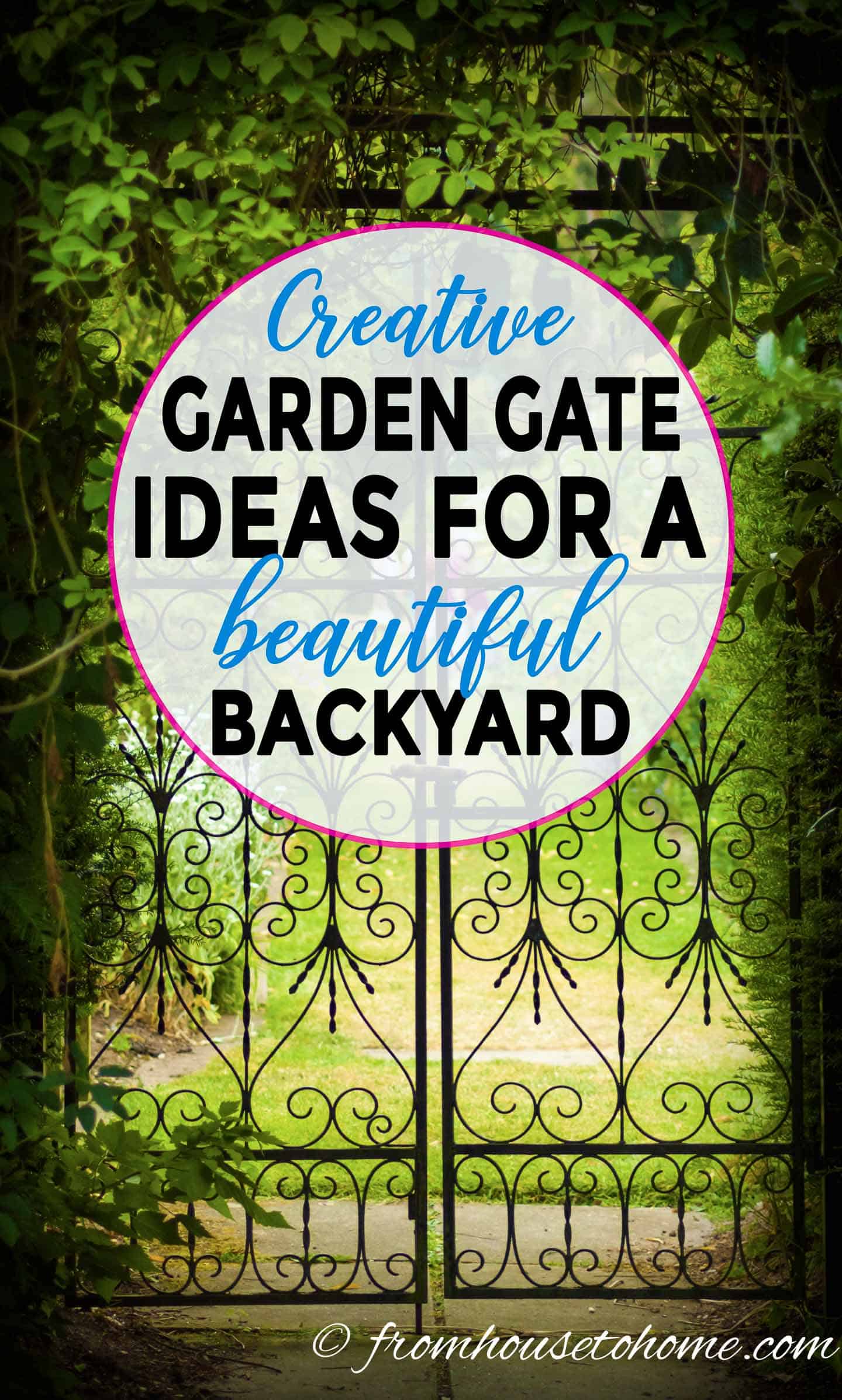 Creative garden gate ideas for a beautiful backyard