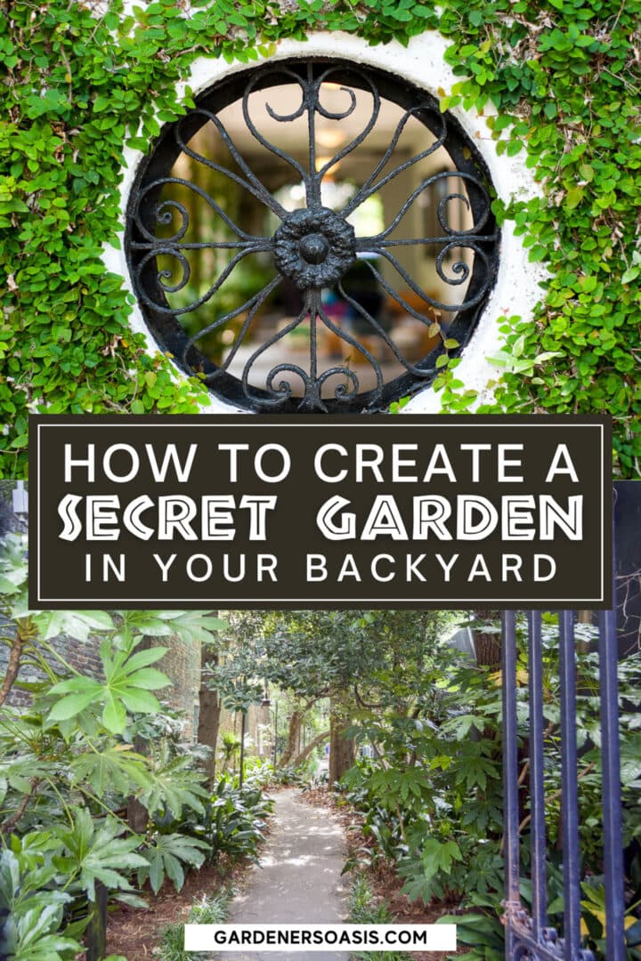 Secret Garden Ideas: How To Create A Magical Backyard Hidden Garden