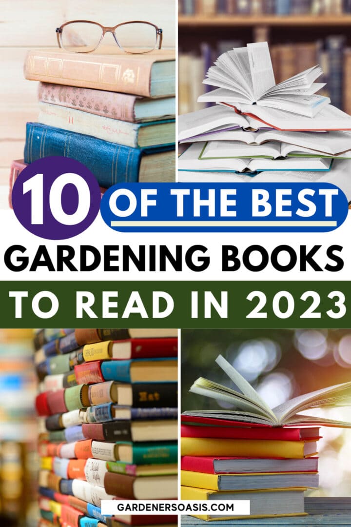 10 Of The Best Gardening Books For 2023