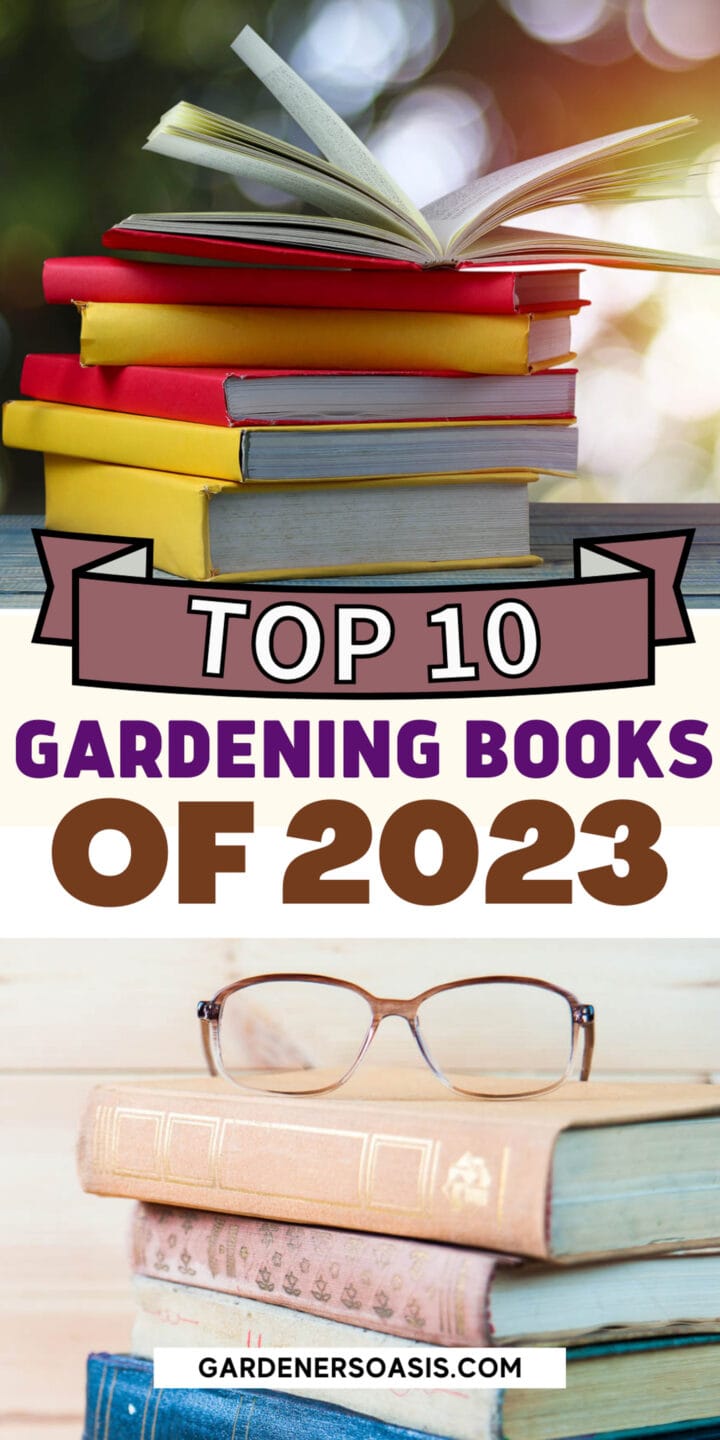 10 Of The Best Gardening Books For 2023